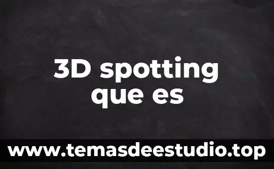3D spotting que es