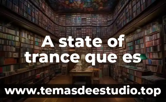 Qué es un grant of probate en México 6 A state of trance que es