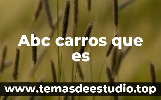 Abc carros que es