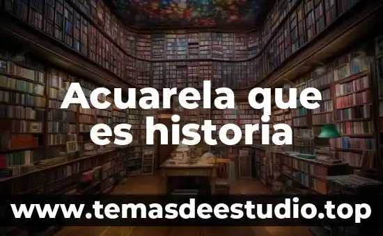 Que es una variante de una historia 8 Acuarela que es historia