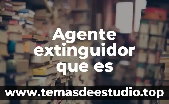 Agente virtual inteligente que es 8 Agente extinguidor que es