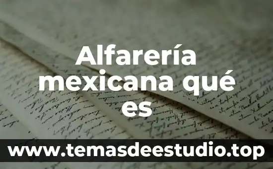 Qué es la antropología mexicana 7 Alfarería mexicana qué es
