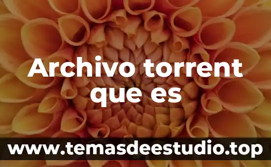 Qué es cambiar el nombre a una carpeta a archivo 4 Archivo torrent que es