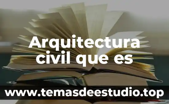 Que es y para que sirve una flor preescolar 7 Arquitectura civil que es