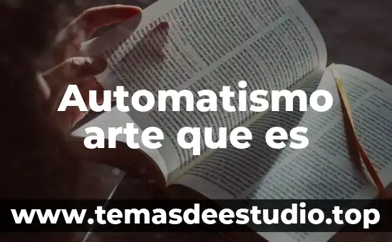 Automatismo arte que es