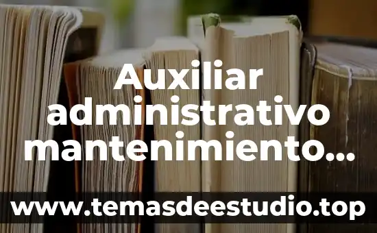 Que es una escuela de pensamiento administrativo 3 Auxiliar administrativo mantenimiento que es