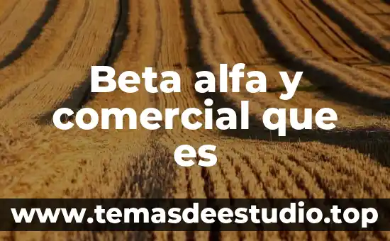 Para que es wl falotoprina alfa en hombres 7 Beta alfa y comercial que es