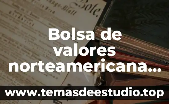 Que es un informe corto de auditoria 6 Bolsa de valores norteamericana que es