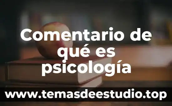 Comentario de qué es psicología