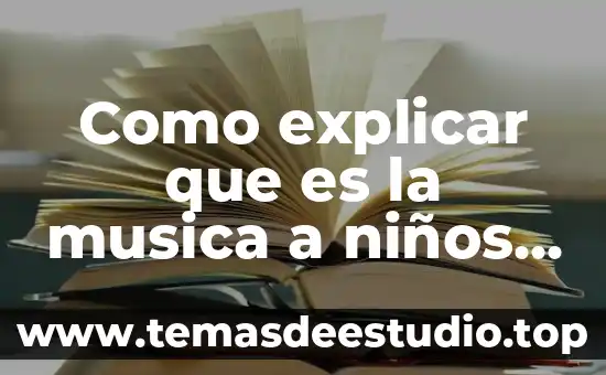 Música gregoriana qué es 3 Como explicar que es la musica a niños de preescolar