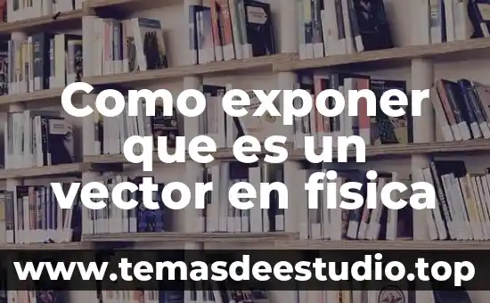 Que es vector compuesto yahoo 4 Como exponer que es un vector en fisica