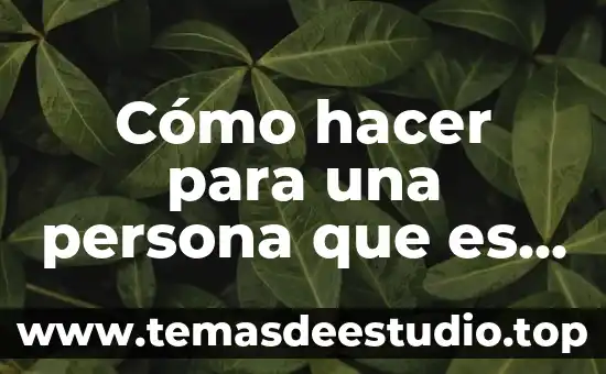 Que es lo que puedes hacer en una fiesta 4 Cómo hacer para una persona que es muy renuente