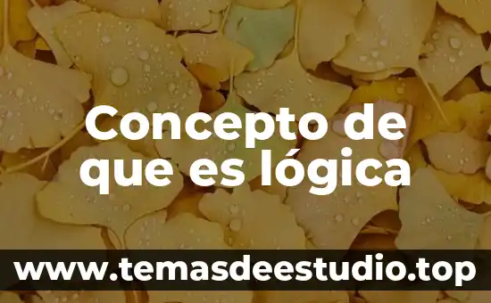 Que es dadaismo concepto 7 Concepto de que es lógica