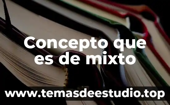 Qué es la energía concepto para niños 7 Concepto que es de mixto