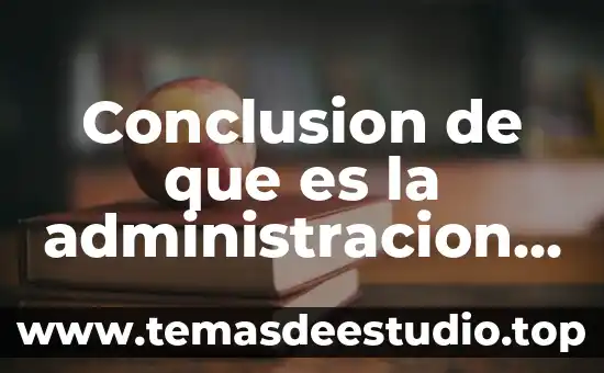Que es un nbp en proyectos 4 Conclusion de que es la administracion de proyectos