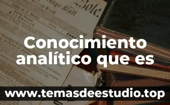 Conocimiento analítico que es