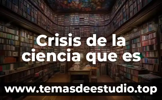 Qué es una crisis en redes sociales que significa 6 Crisis de la ciencia que es
