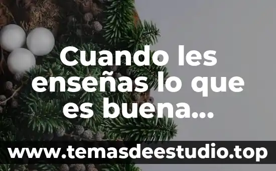Quierosaber para que es buena esta medicina Celebrex 6 Cuando les enseñas lo que es buena música de rock