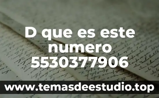 Qué es eliminado causa d 5 D que es este numero 5530377906