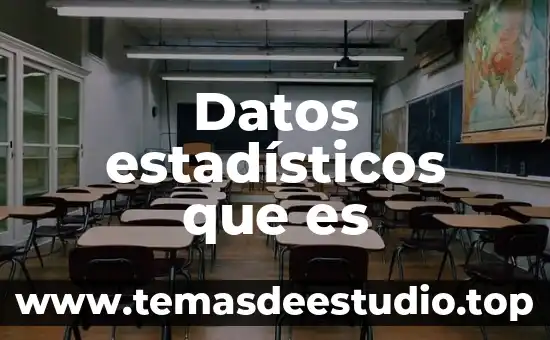 Que es un analisis de saltos estadisticos 3 Datos estadísticos que es
