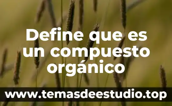 Cubo de hielo que es un elemento compuesto o mezcla 8 Define que es un compuesto orgánico