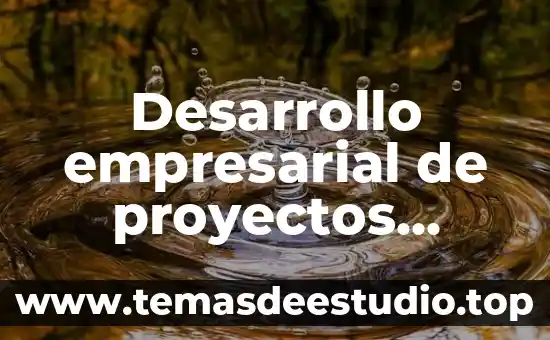 Que es valores sustentables 5 Desarrollo empresarial de proyectos sustentables que es