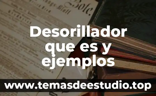 Que es definición ejemplos 3 Desorillador que es y ejemplos