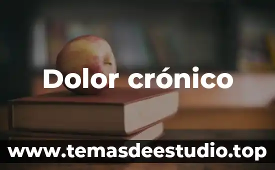 Dolor de la pierna derecha que es 7 Dolor crónico