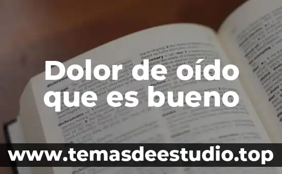 Dolor de oído que es bueno