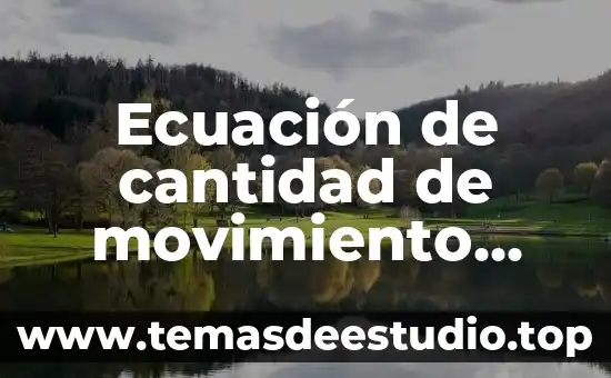 Que es una ecuacion algebraica ejemplos 3 Ecuación de cantidad de movimiento que es hidráulica