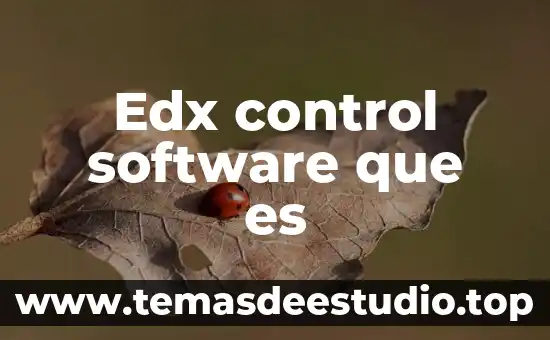 Que es la teoría del control cultural 3 Edx control software que es