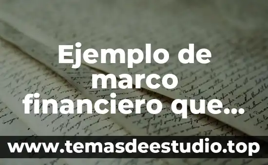Marco común europeo de referencia que es 6 Ejemplo de marco financiero que es