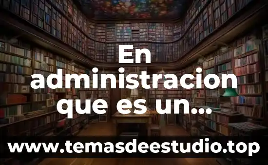 Que es grupo acp 7 En administracion que es un diagrama de flujo