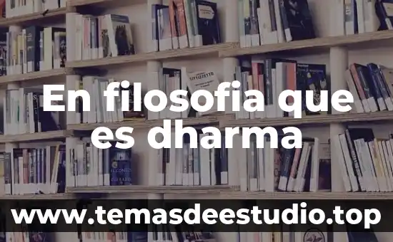 Qué es letica en filosofía 7 En filosofia que es dharma