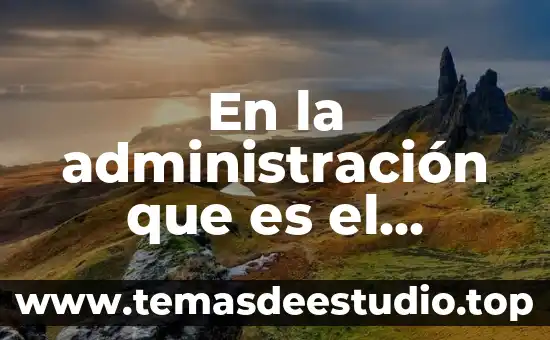 En la administración que es el capital social