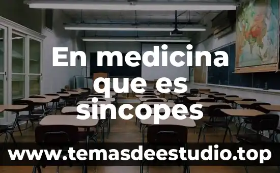 Qué es un signo en medicina veterinaria 4 En medicina que es sincopes