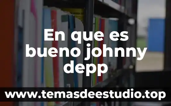 En que es bueno johnny depp