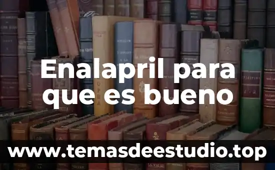 El marketing por que es bueno para la sociedad 3 Enalapril para que es bueno