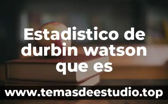 Proceso caritas de jean watson por que es importante 5 Estadistico de durbin watson que es