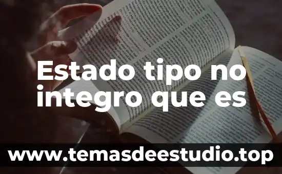 Que es el surgimiento del estado educador 3 Estado tipo no integro que es