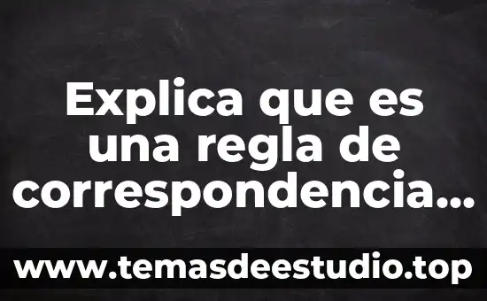 Que es violacion de correspondencia historia 4 Explica que es una regla de correspondencia y ejemplo