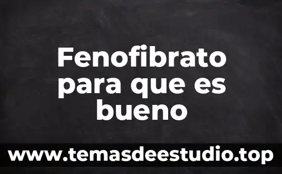 Qué es el argumento de la historia 4 Fenofibrato para que es bueno