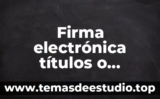 Que es una firma de definicion seguridad informatica 5 Firma electrónica títulos o valores que es