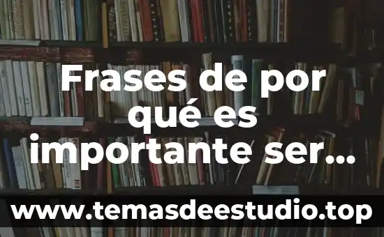 Por que es importante conservar la cultura olmeca 4 Frases de por qué es importante ser puntual
