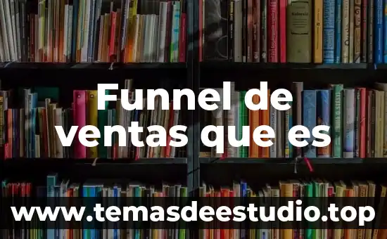 Funnel de ventas que es