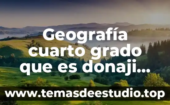 Geografía cuarto grado que es donaji niña o ñiño