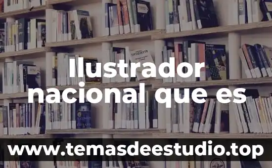 Qué es una empresa nacional y extranjera 5 Ilustrador nacional que es