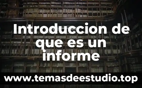 Informe psicológico que es 7 Introduccion de que es un informe