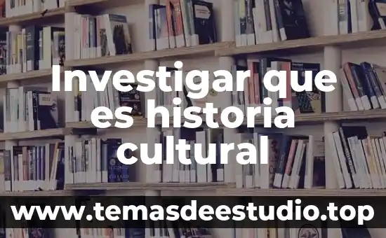 Que es la secularización en historia 3 Investigar que es historia cultural