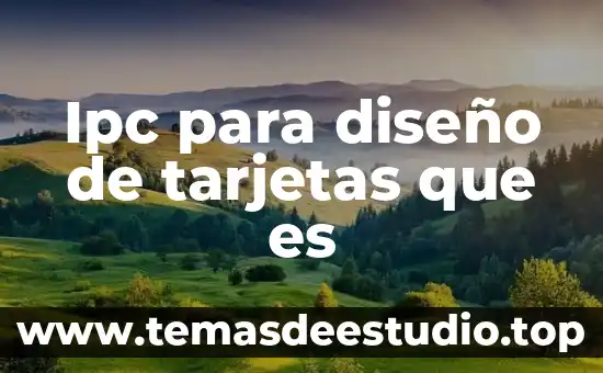 En diseño grafico que es punto 3 Ipc para diseño de tarjetas que es